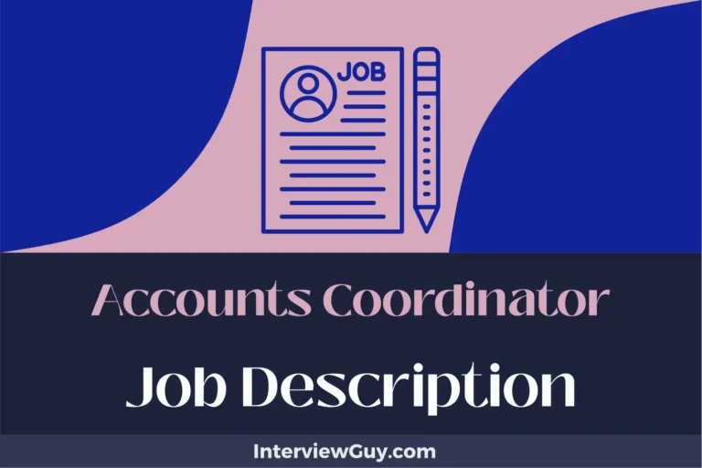 Accounts Coordinator Job Description [Updated for 2024]