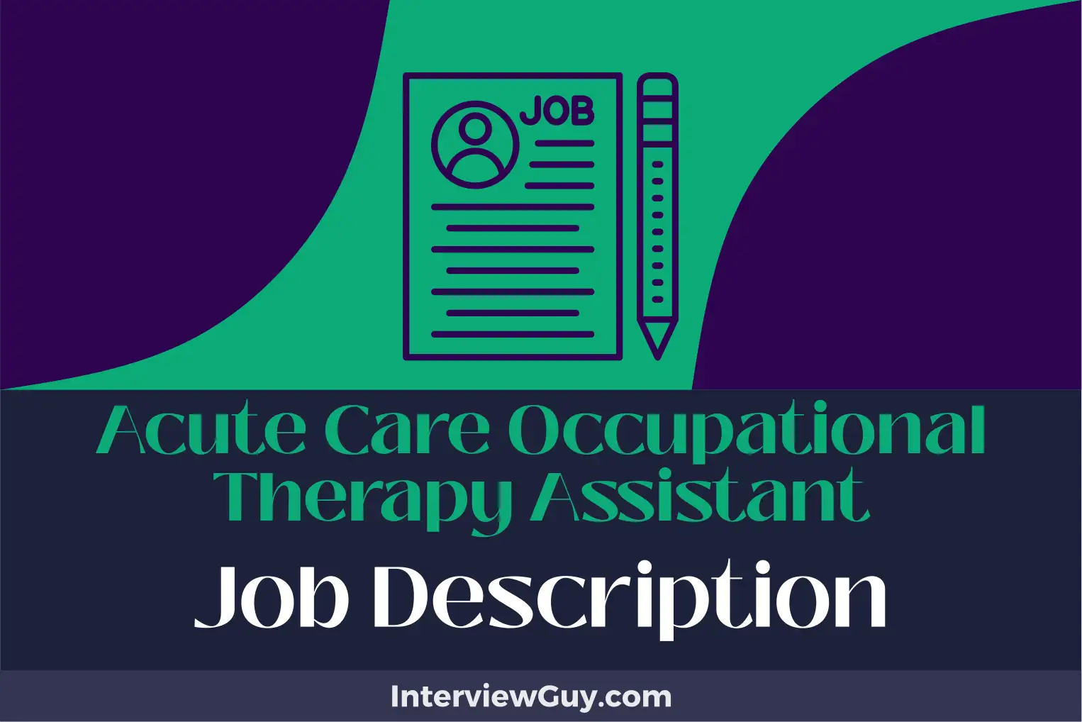 acute care occupational therapy assistant job description