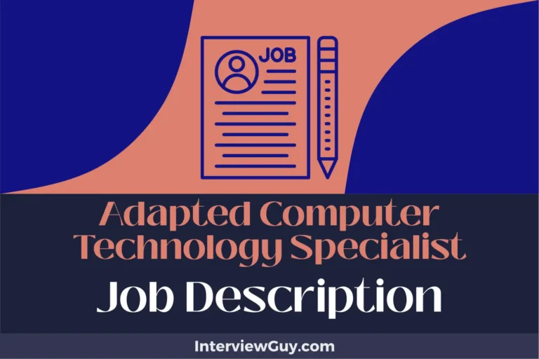 Adapted Computer Technology Specialist Job Description [Updated for 2024]