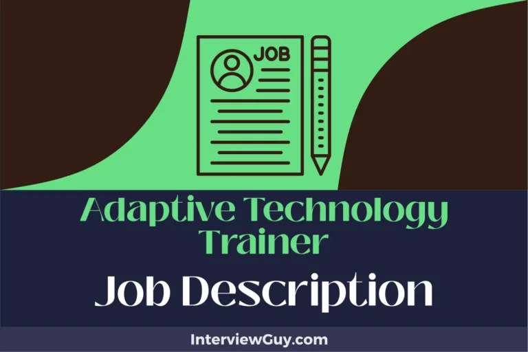 Adaptive Technology Trainer Job Description [Updated for 2024]