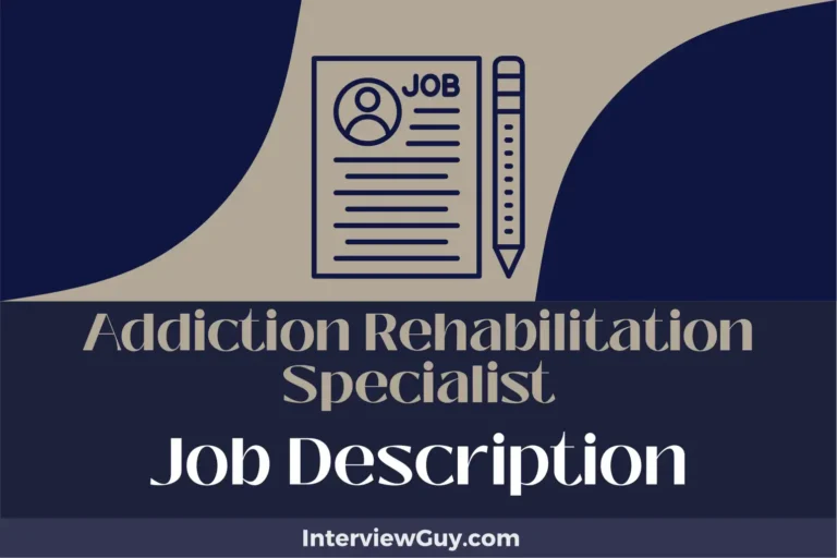 Addiction Rehabilitation Specialist Job Description [Updated for 2024]