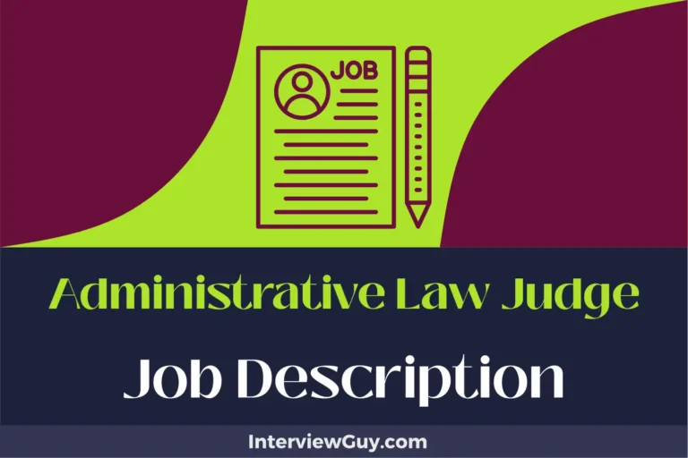 Administrative Law Judge Job Description [Updated for 2024]