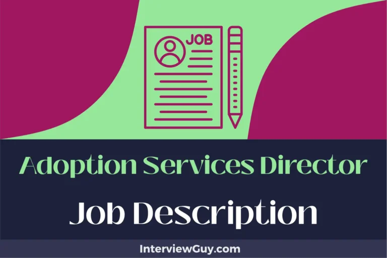 Adoption Services Director Job Description [Updated for 2024]