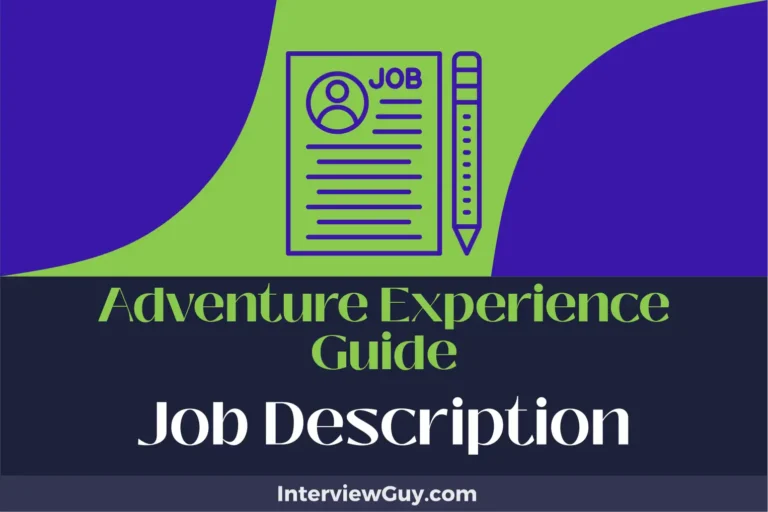 Adventure Experience Guide Job Description [Updated for 2024]