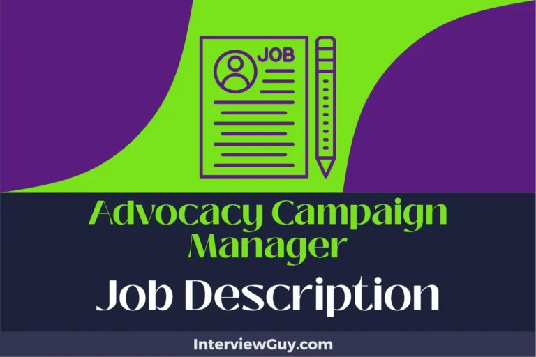 Advocacy Campaign Manager Job Description [Updated for 2024]