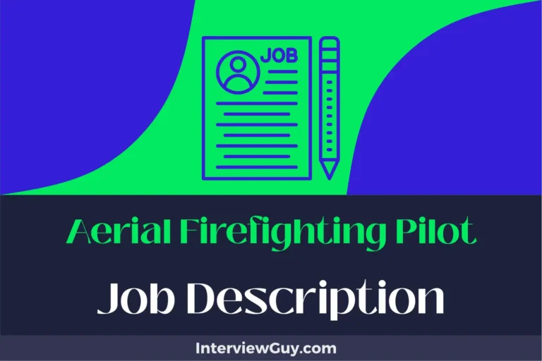 Aerial Firefighting Pilot Job Description [Updated for 2024]
