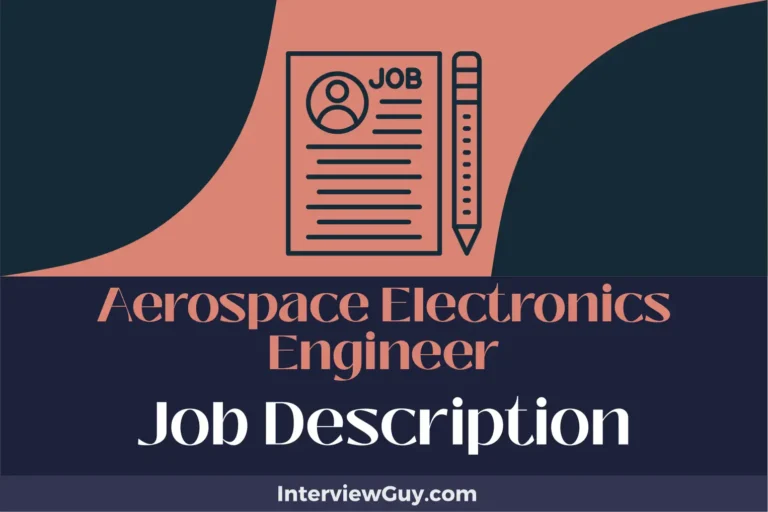 Aerospace Electronics Engineer Job Description [Updated for 2024]