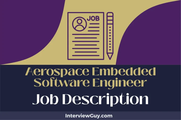 Aerospace Embedded Software Engineer Job Description [Updated for 2024]