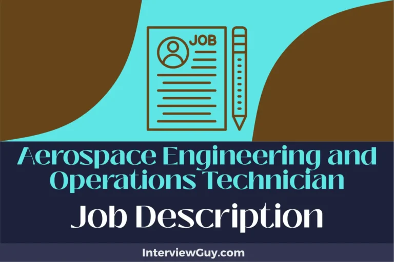 Aerospace Engineering and Operations Technician Job Description [Updated for 2024]