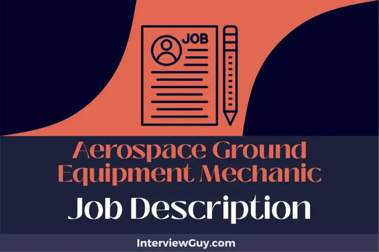 Aerospace Ground Equipment Mechanic Job Description [Updated for 2025]