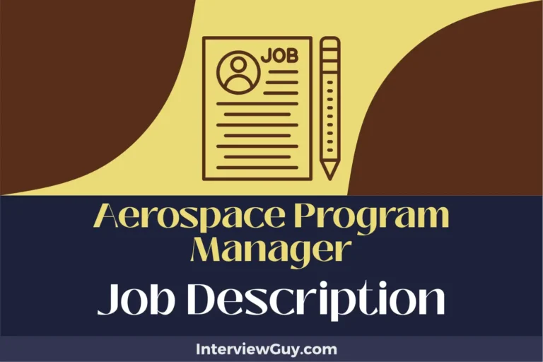 Aerospace Program Manager Job Description [Updated for 2024]