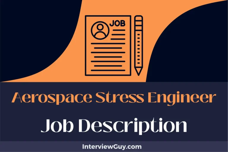 Aerospace Stress Engineer Job Description [Updated for 2024]