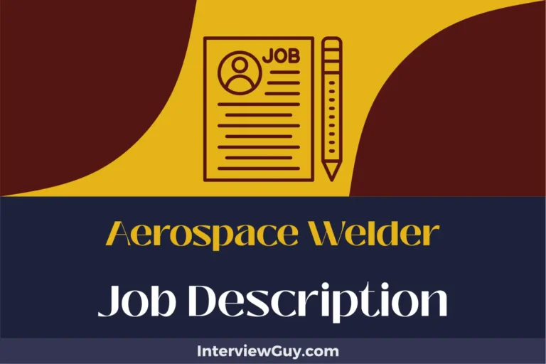 Aerospace Welder Job Description [Updated for 2025]