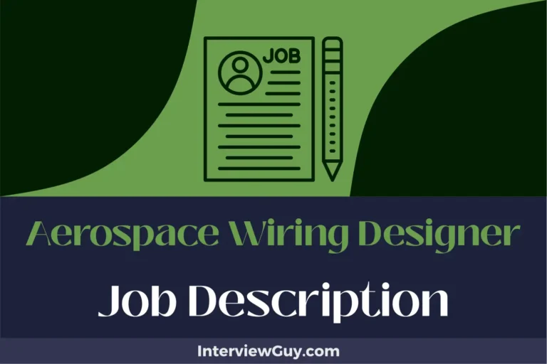 Aerospace Wiring Designer Job Description [Updated for 2024]