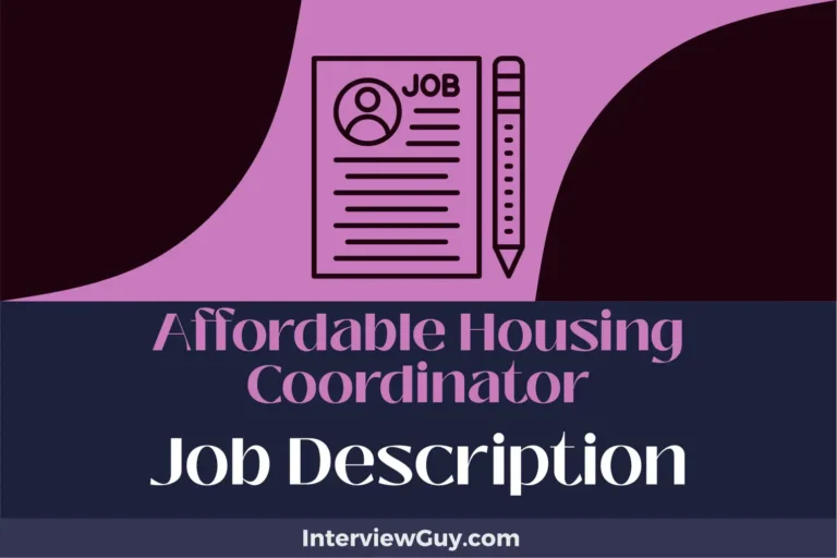 Affordable Housing Coordinator Job Description [Updated for 2024]