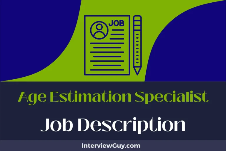 Age Estimation Specialist Job Description [Updated for 2025]