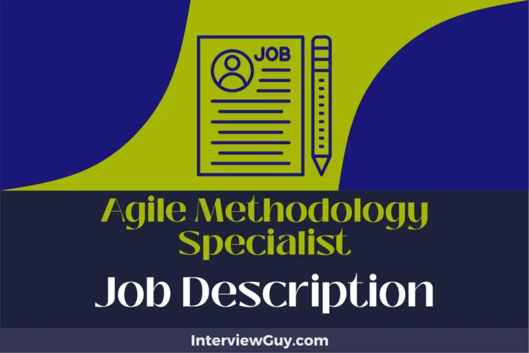 Agile Methodology Specialist Job Description [Updated for 2024]