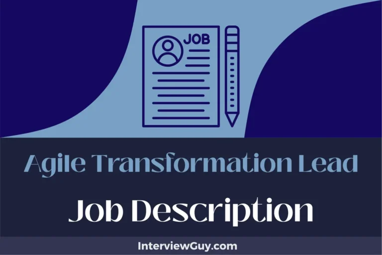 Agile Transformation Lead Job Description [Updated for 2024]