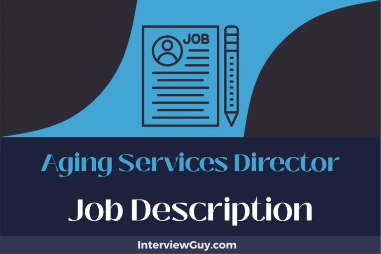 Aging Services Director Job Description [Updated for 2024]