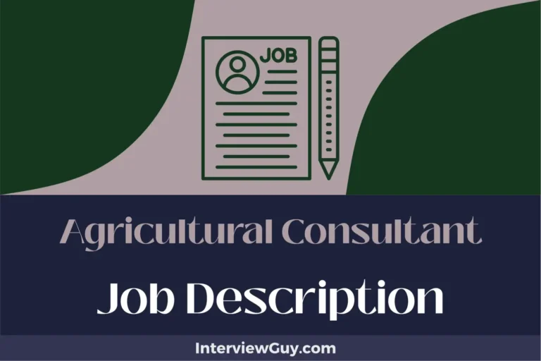 Agricultural Consultant Job Description [Updated for 2024]