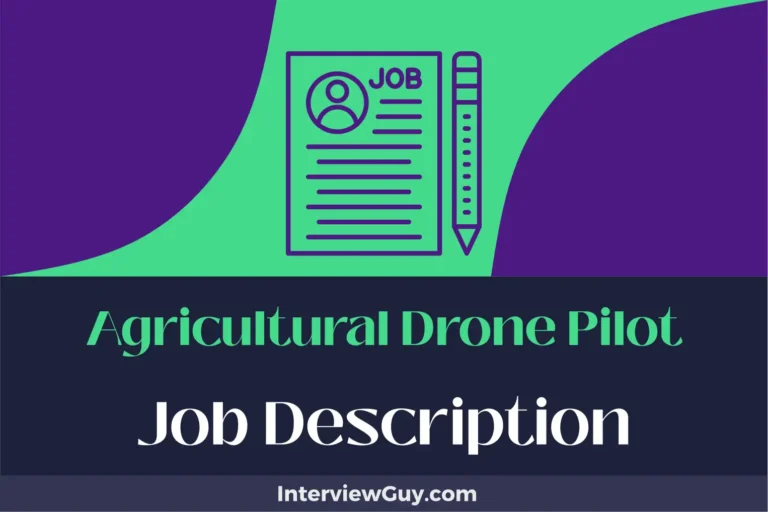 Agricultural Drone Pilot Job Description [Updated for 2024]