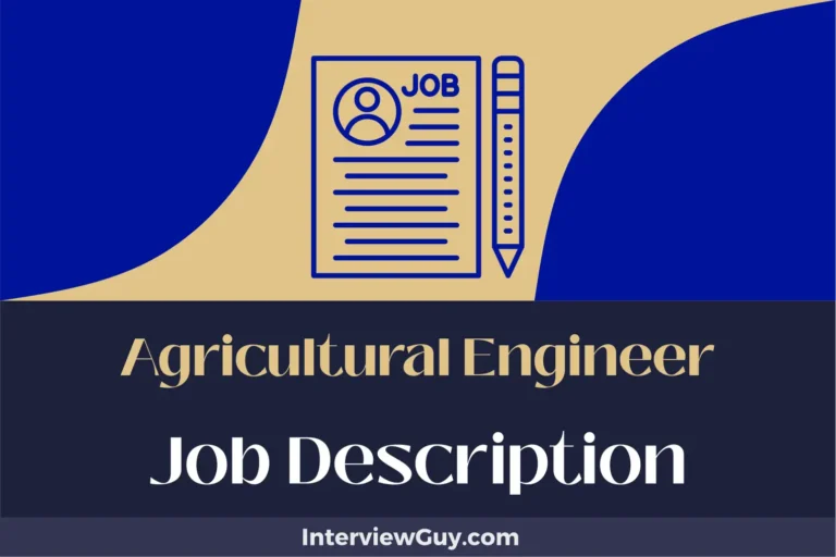 Agricultural Engineer Job Description [Updated for 2024]