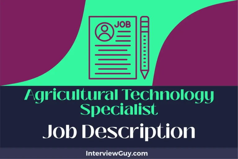 Agricultural Technology Specialist Job Description [Updated for 2024]