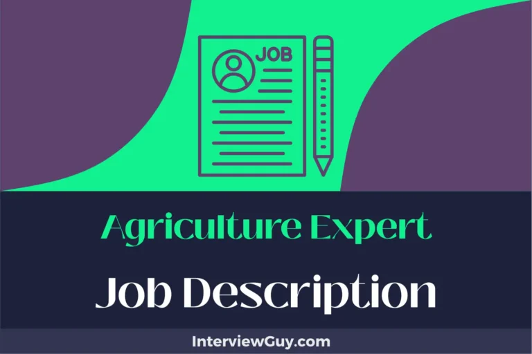 Agriculture Expert Job Description [Updated for 2024]