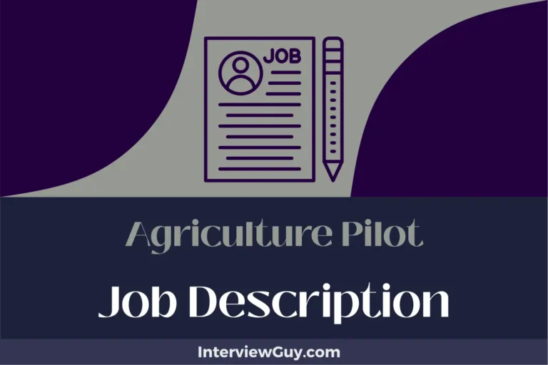 Agriculture Pilot Job Description [Updated for 2024]