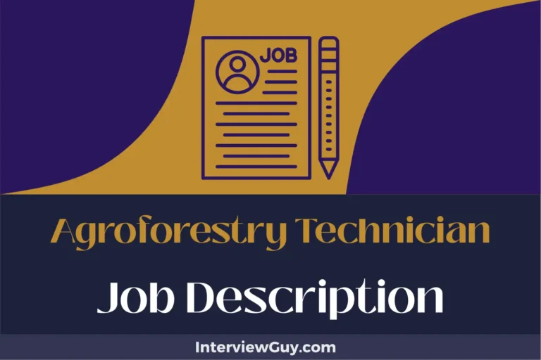 Agroforestry Technician Job Description [Updated for 2024]