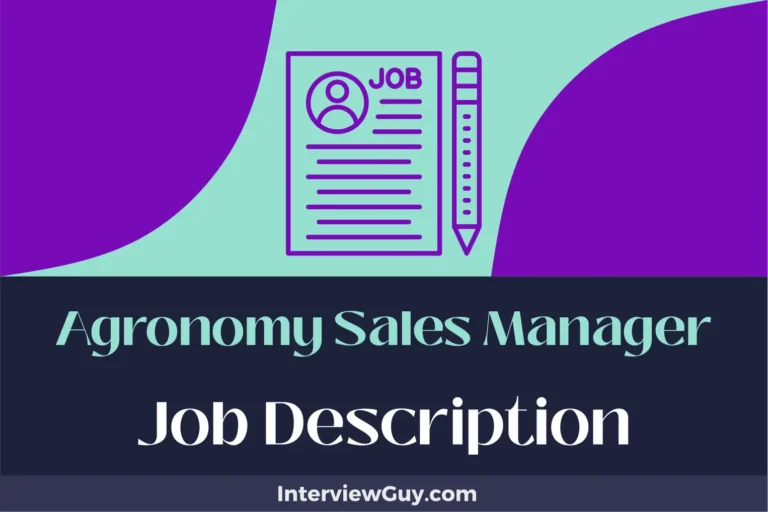 Agronomy Sales Manager Job Description [Updated for 2024]