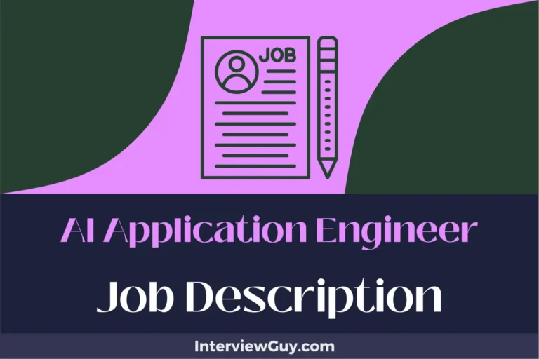 AI Application Engineer Job Description [Updated for 2024]