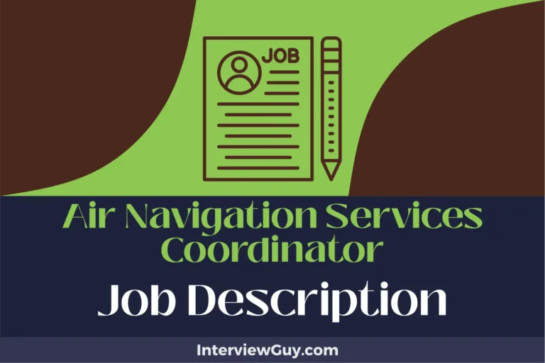Air Navigation Services Coordinator Job Description [Updated for 2024]