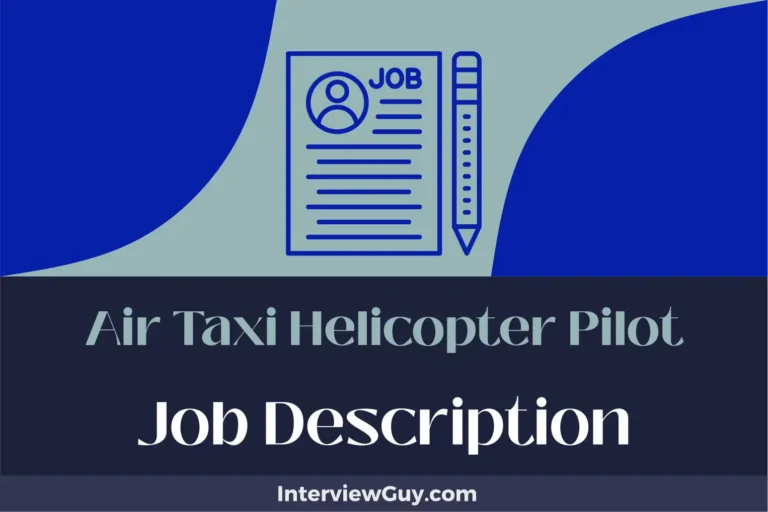 Air Taxi Helicopter Pilot Job Description [Updated for 2024]