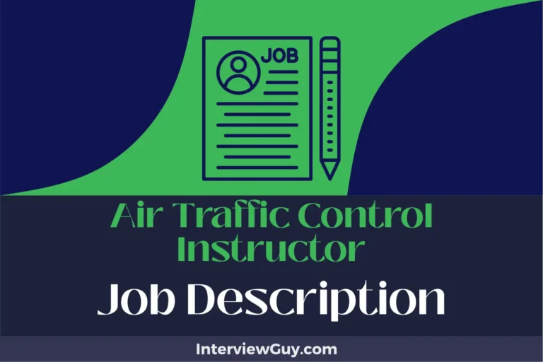Air Traffic Control Instructor Job Description [Updated for 2024]