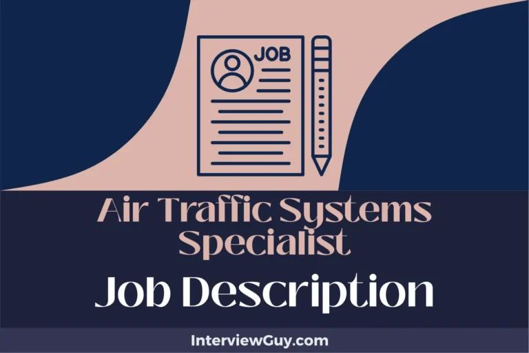 Air Traffic Systems Specialist Job Description [Updated for 2024]