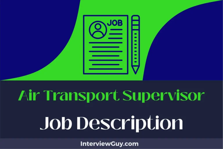 Air Transport Supervisor Job Description [Updated for 2024]
