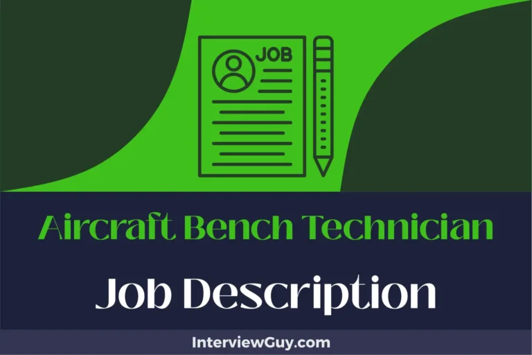 Aircraft Bench Technician Job Description [Updated for 2024]