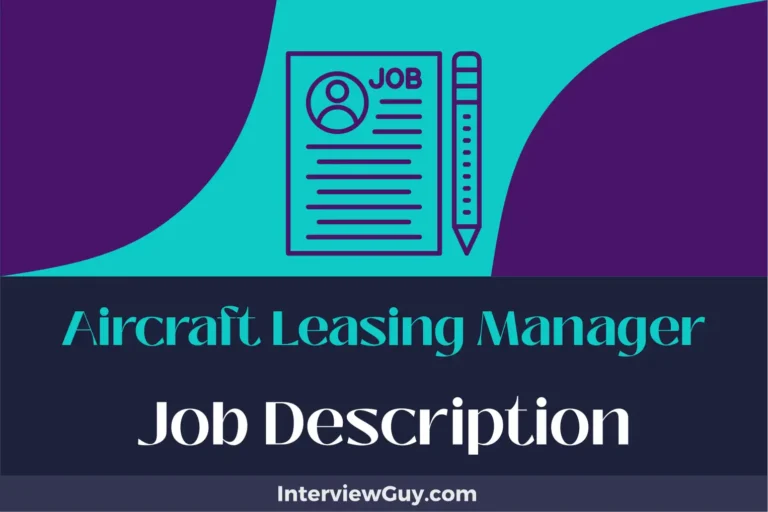 Aircraft Leasing Manager Job Description [Updated for 2024]