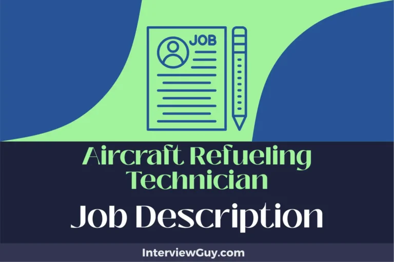 Aircraft Refueling Technician Job Description [Updated for 2024]