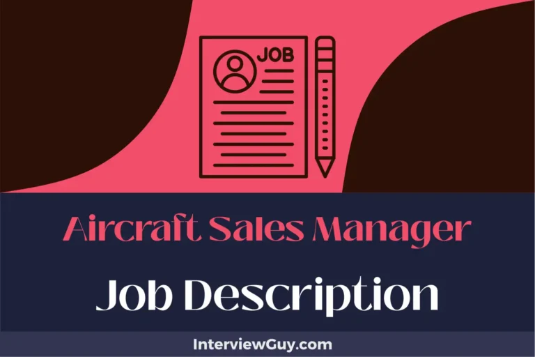 Aircraft Sales Manager Job Description [Updated for 2025]