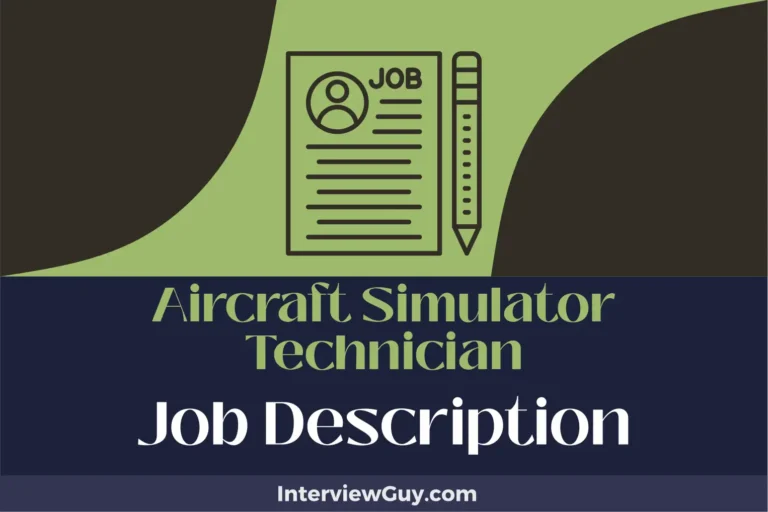 Aircraft Simulator Technician Job Description [Updated for 2024]