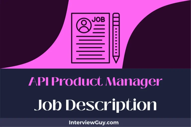 API Product Manager Job Description [Updated for 2025]