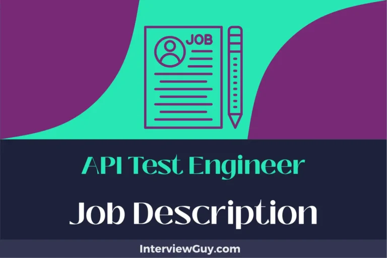 API Test Engineer Job Description [Updated for 2024]