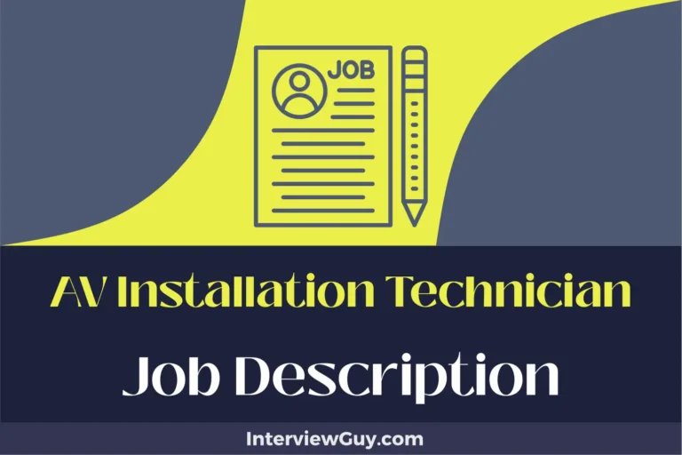 AV Installation Technician Job Description [Updated for 2024]