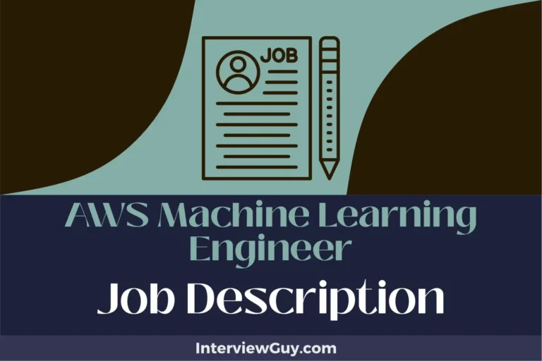 AWS Machine Learning Engineer Job Description [Updated for 2024]