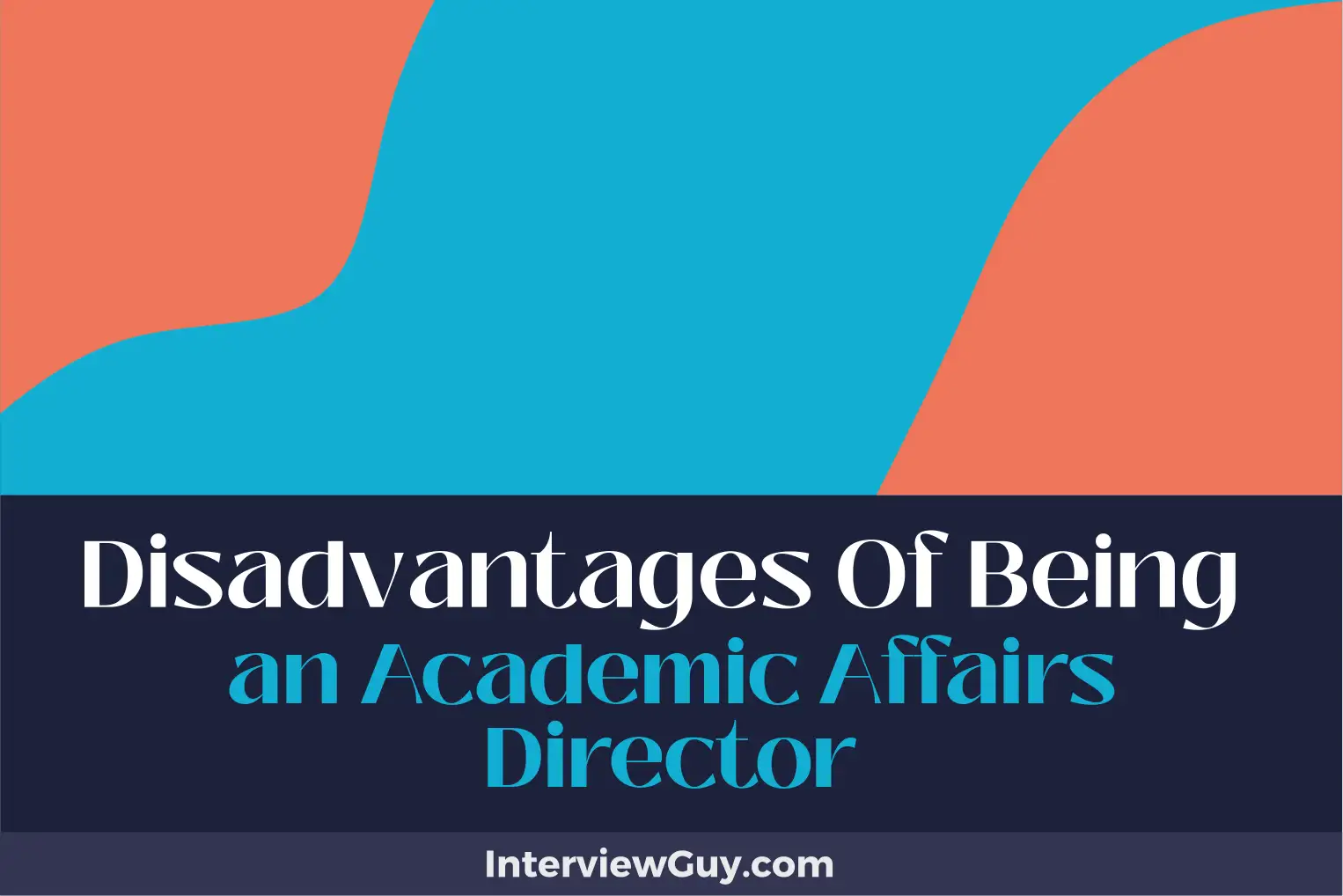 disadvantages of being an academic affairs director
