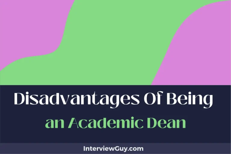 26 Disadvantages of Being an Academic Dean (Policy Pains)