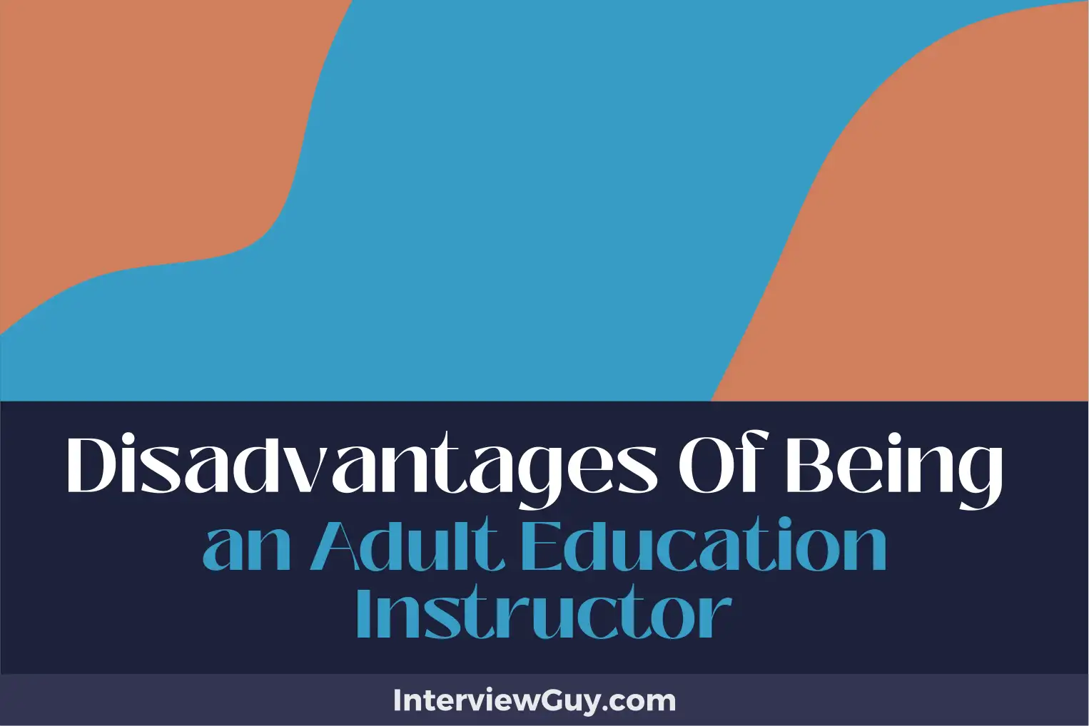 disadvantages of being an adult education instructor