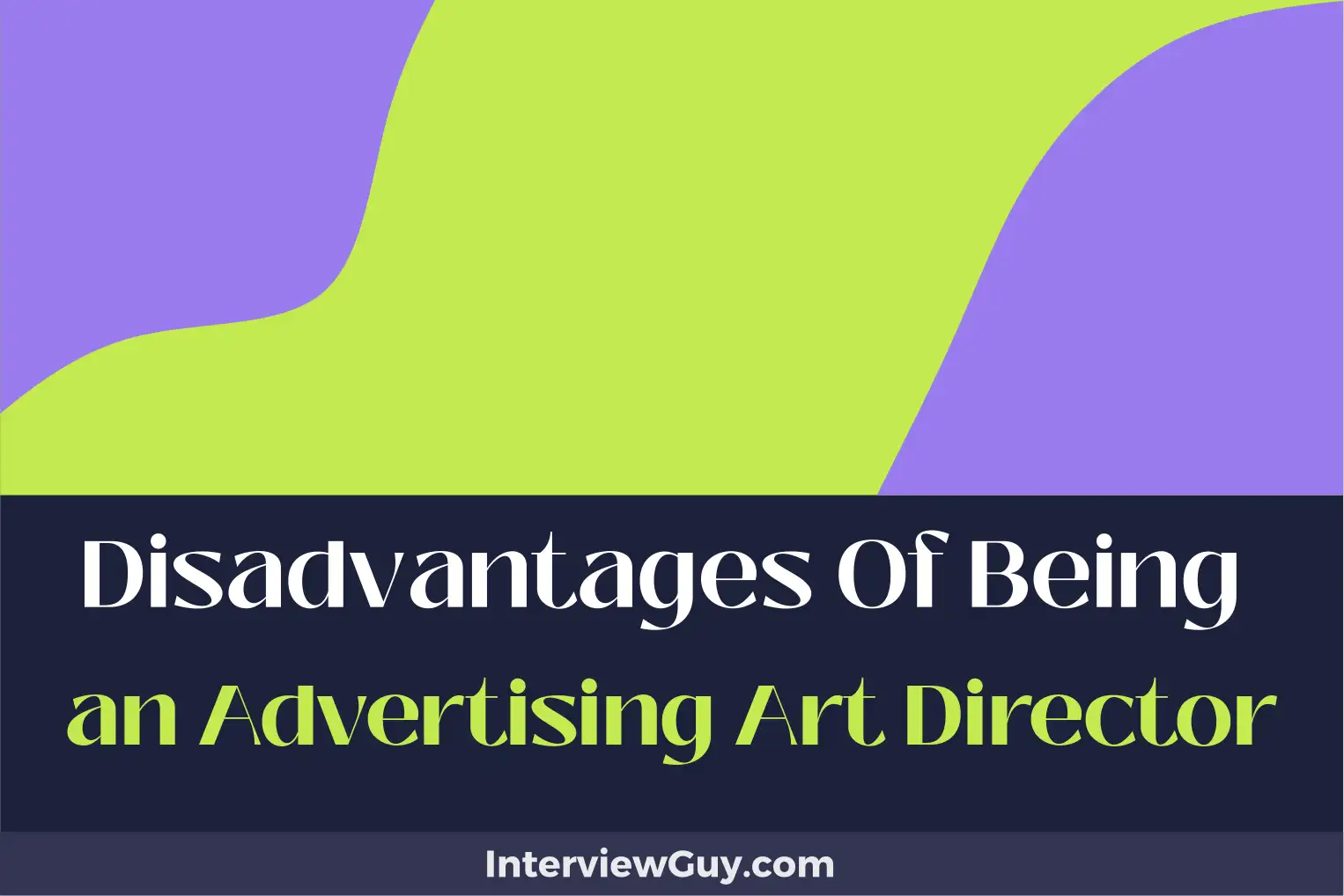 disadvantages of being an advertising art director